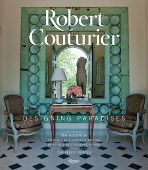 Hardcover Robert Couturier: Designing Paradises Book