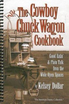 Spiral-bound The Cowboy Chuckwagon Cookbook Book