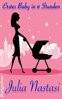 Paperback Erstes Baby in sechs Stunden [German] Book