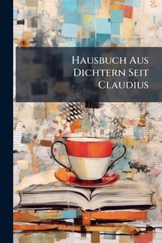 Paperback Hausbuch Aus Dichtern Seit Claudius [German] Book