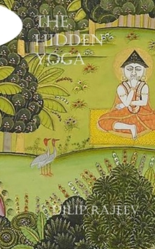 Paperback The Hidden Yoga Book