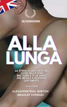 Alla Lunga: La storia di una corsa nel cuore della Gran Bretagna e di un amore che impara a respirare lentamente.