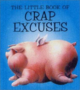 Little Book of Crap Excuses