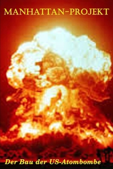 Paperback Manhattan-Projekt: Der Bau der US-Atombombe [German] Book