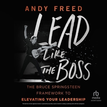 MP3 CD Lead Like the Boss: The Bruce Springsteen Framework to Elevating Your Leadership Book