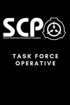 Paperback SCP Foundation - Task Force Operative Notebook - College-ruled notebook for scp foundation fans - 6x9 inches - 120 pages: Secure. Contain. Protect. Book