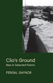 Paperback Clio's Ground: New and Selected Poems Book
