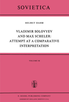 Paperback Vladimir Solovyev and Max Scheler: Attempt at a Comparative Interpretation: A Contribution to the History of Phenomenology Book