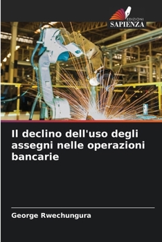 Paperback Il declino dell'uso degli assegni nelle operazioni bancarie [Italian] Book