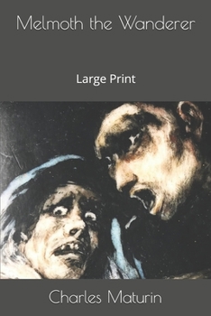 Melmoth the Wanderer: Large Print