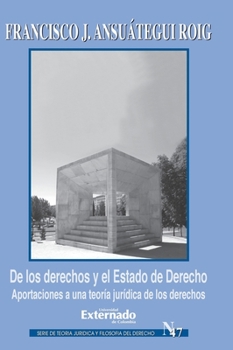 Paperback DE LOS DERECHOS Y EL ESTADO DE DERECHO [Spanish] Book