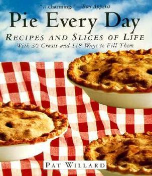 Paperback Pie every day: recipes and slices of life Book