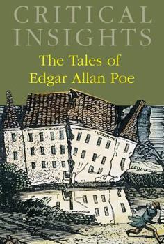 Hardcover Critical Insights: The Tales of Edgar Allan Poe: Print Purchase Includes Free Online Access Book