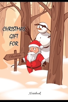 Christmas Gift For Charlotte College Ruled Notebook: Planner Logbook Diary Gift Todo Memory Book Budget Planner Medium to Large Sized Notebook With ... 20.95 x 15.24 cm (Christmas Names Notebooks)