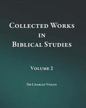 Paperback Collected Works in Biblical Studies - Volume 2 Book
