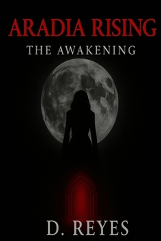 ARADIA RISING: The Awakening