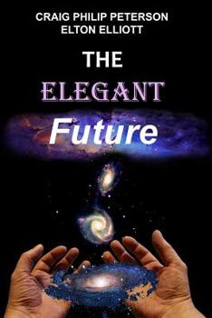 Paperback The Elegant Future Book