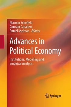 Paperback Advances in Political Economy: Institutions, Modelling and Empirical Analysis Book