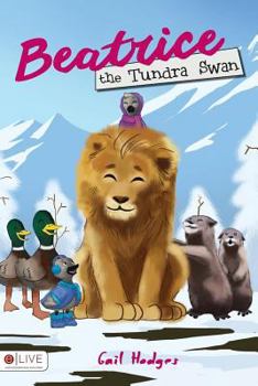 Paperback Beatrice the Tundra Swan Book