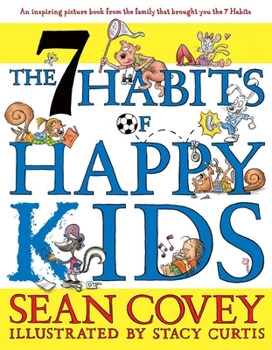 Hardcover The 7 Habits of Happy Kids Book