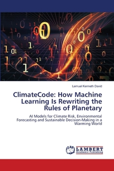ClimateCode: How Machine Learning Is Rewriting the Rules of Planetary