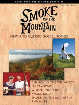 Paperback Smoke on the Mountain: New and Classic Gospel Songs Book