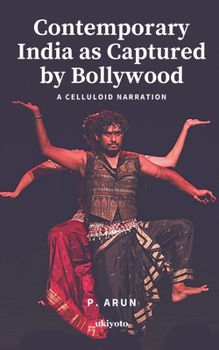 Paperback Contemporary India as Captured by Bollywood Book