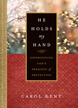Hardcover He Holds My Hand: Experiencing God's Presence and Protection Book