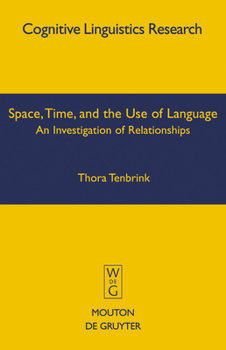 Hardcover Space, Time, and the Use of Language Book