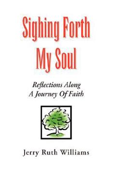 Paperback Sighing Forth My Soul Book