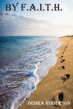 Paperback By F.A.I.T.H.: A memoir Book