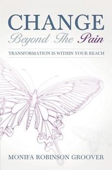 Paperback Change Beyond The Pain Book