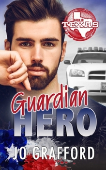 Guardian Hero - Book #7 of the Born In Texas