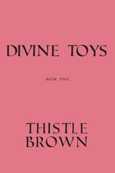 Paperback Divine Toys: Book Two Book