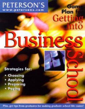 Paperback Peterson's Game Plan for Getting into Business School Book