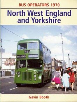 Hardcover North West England and Yorkshire (Bus Operators 1970) Book