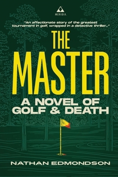 The Master: A Novel of Golf and Death