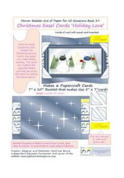 Flower Baskets Out of Paper for All Occasions Book 39: Christmas Easel Cards 'holiday Love'