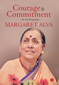 Hardcover Courage & Commitment: An Autobiography Book