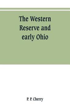Paperback The Western Reserve and early Ohio Book