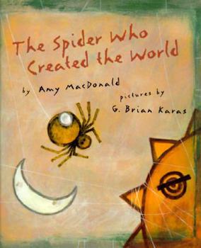 Hardcover The Spider Who Created the World Book