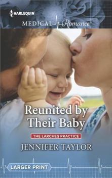 Mass Market Paperback Reunited by Their Baby [Large Print] Book