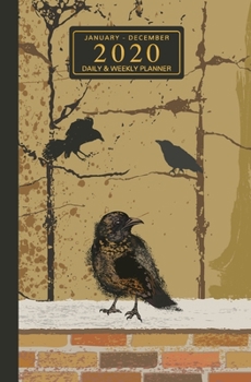 Paperback January - December 2020 Daily & Weekly Planner: Mini Calendar; Gloomy Crow On A Fence Book
