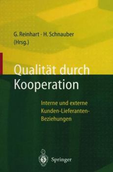 Hardcover Qualität Durch Kooperation: Interne Und Externe Kunden-Lieferanten-Beziehungen [German] Book