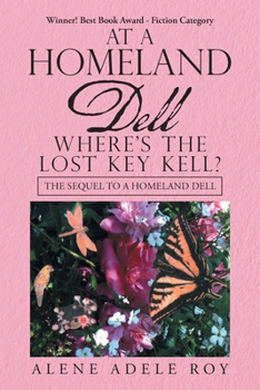 Paperback At a Homeland Dell Where's the Lost Key Kell?: The Sequel to a Homeland Dell Book