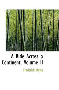 Paperback A Ride Across a Continent, Volume II Book