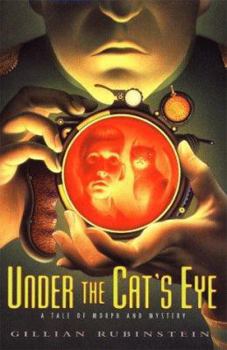 Hardcover Under the Cat's Eye: A Tale of Morph and Mystery Book