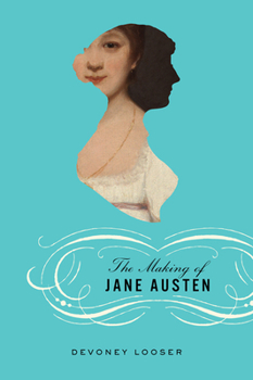 Hardcover The Making of Jane Austen Book