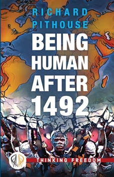 Paperback Being Human After 1492 Book