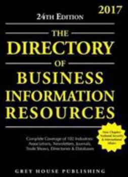 Paperback Directory of Business Information Resources, 2017: Print Purchase Includes 1 Year Free Online Access Book